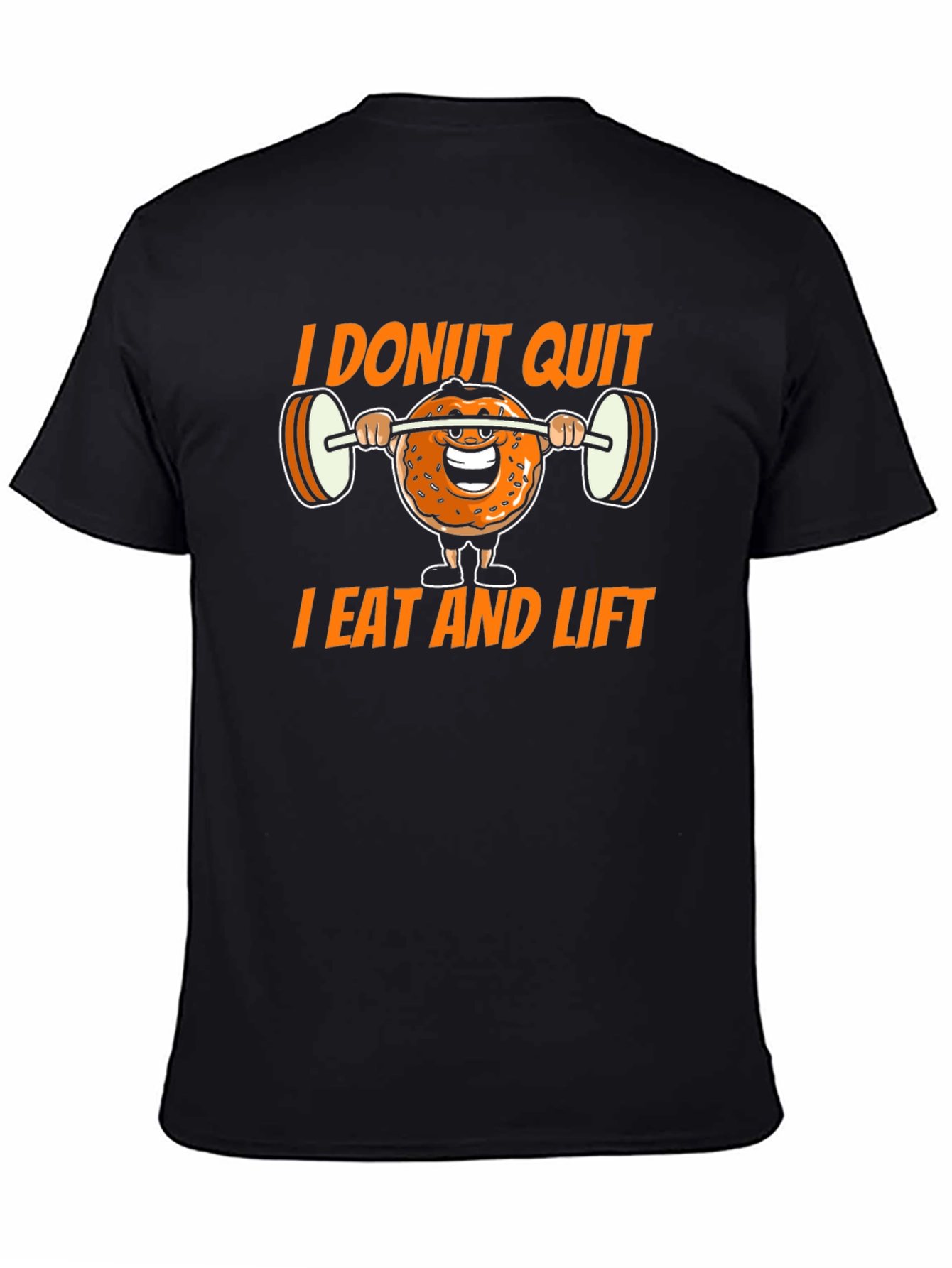I Donut Quit T-Shirt
