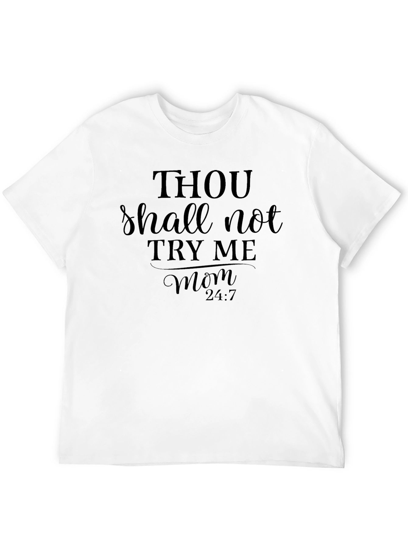 Thou Shall Not Try Me Mom Graphic Tee