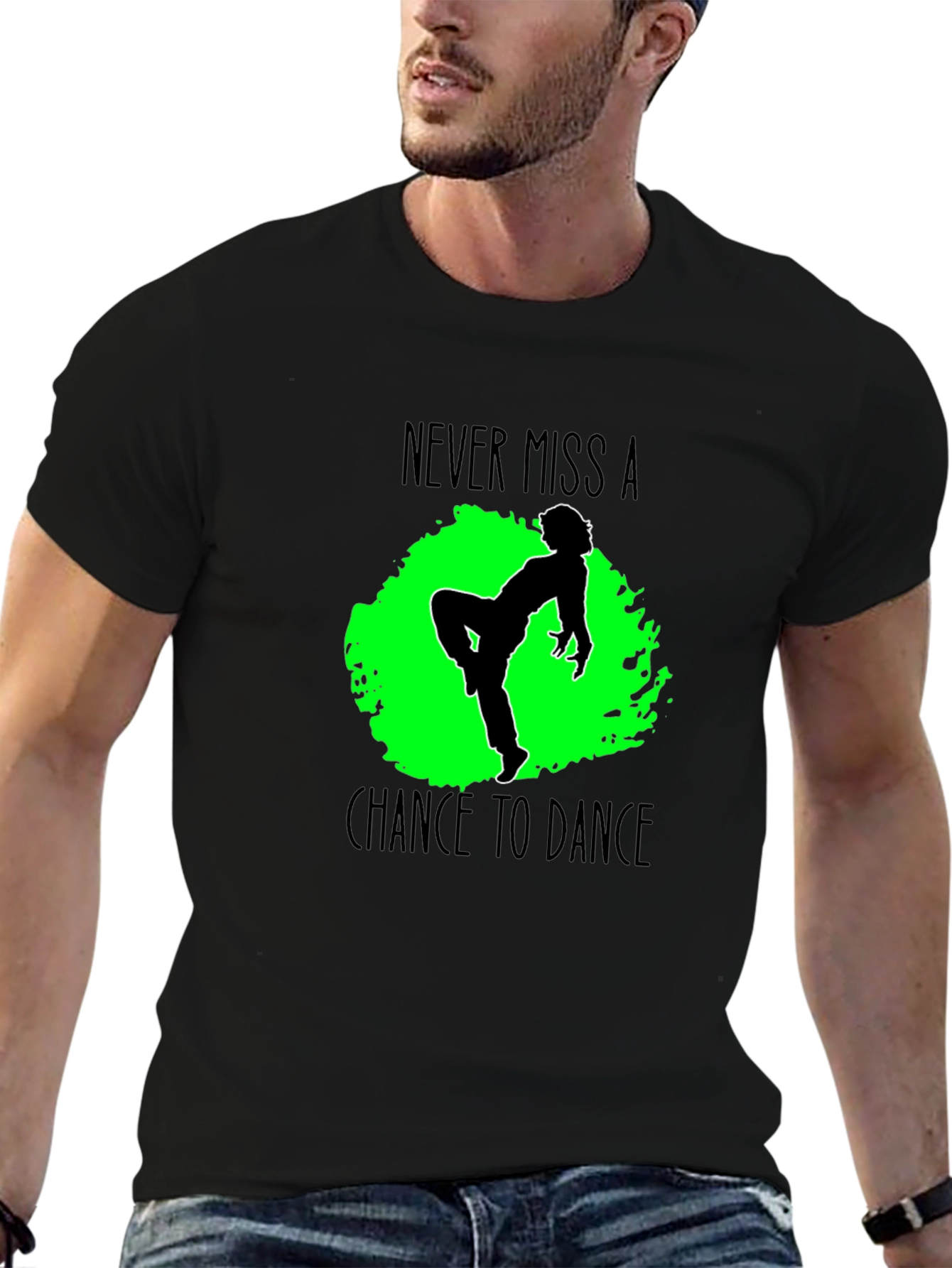 Never Miss A Chance To Dance Black T-Shirt
