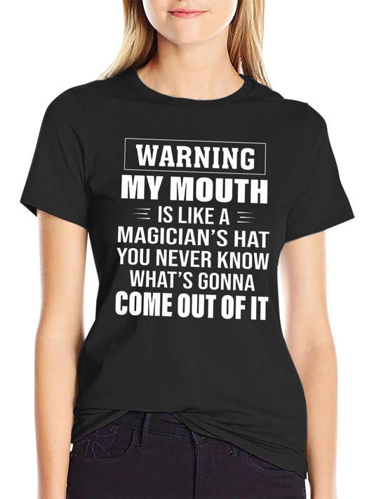 Warning My Mouth T-Shirt Funny Sarcastic Tee