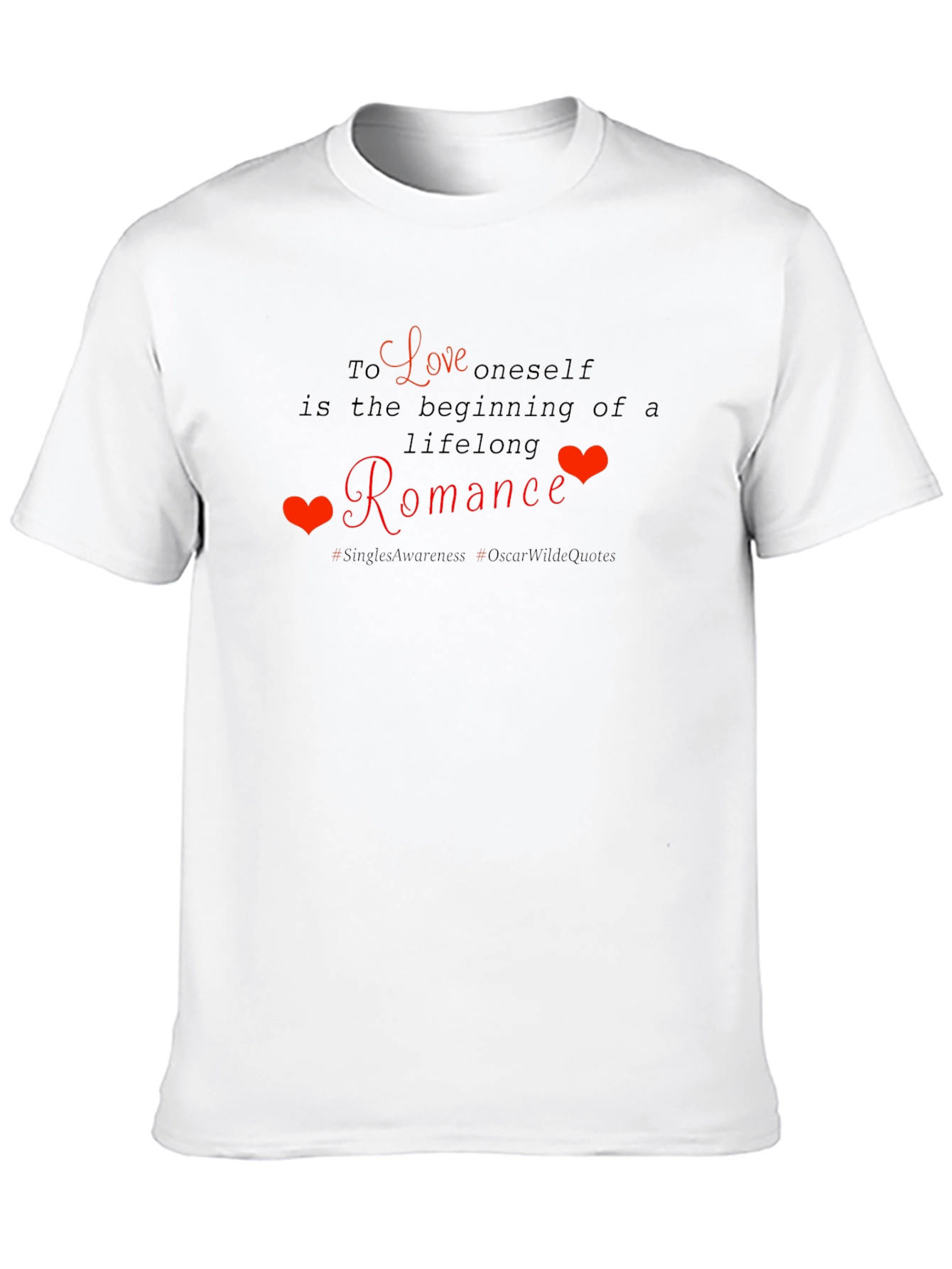 Love Yourself Romance T-Shirt