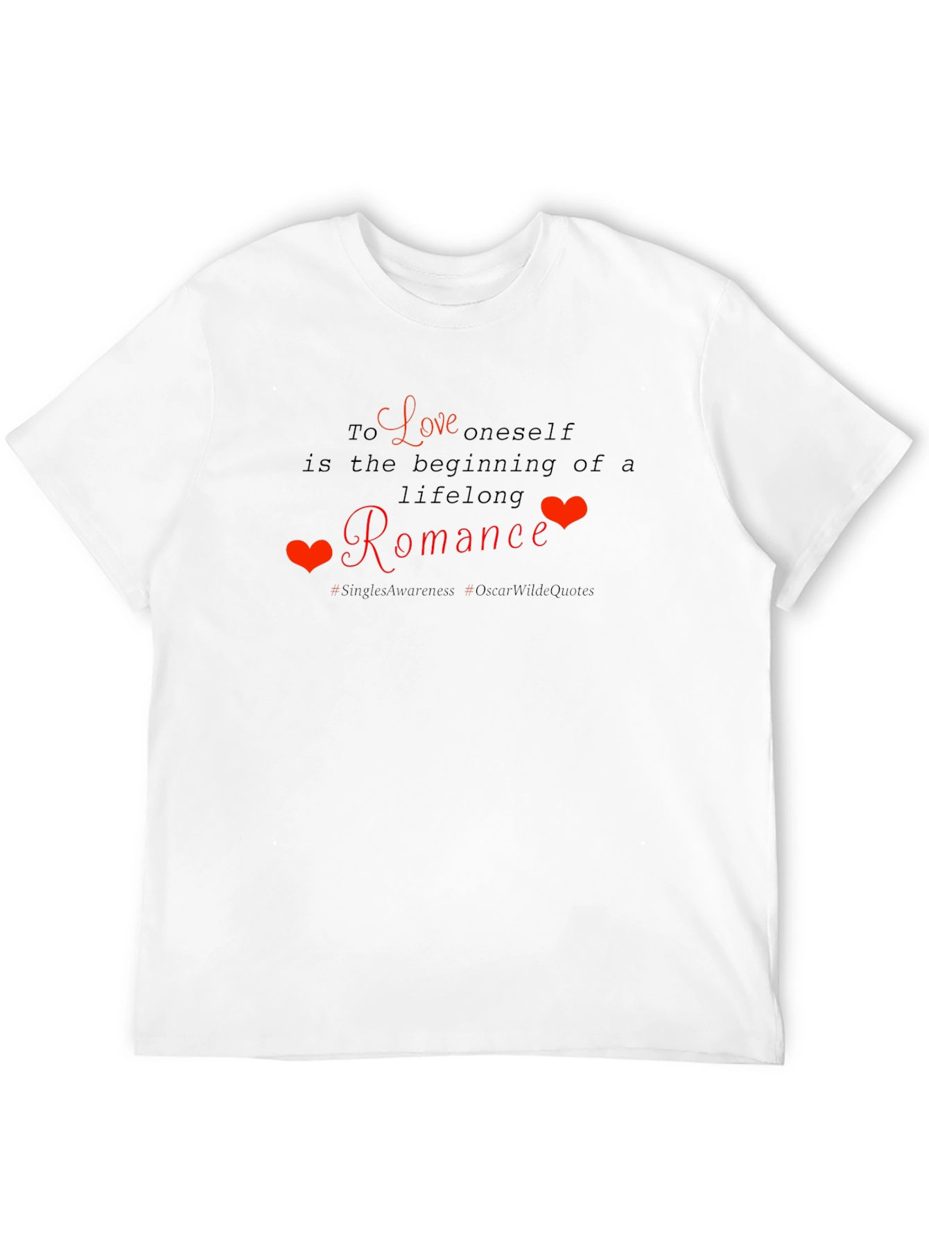 Love Yourself Romance T-Shirt