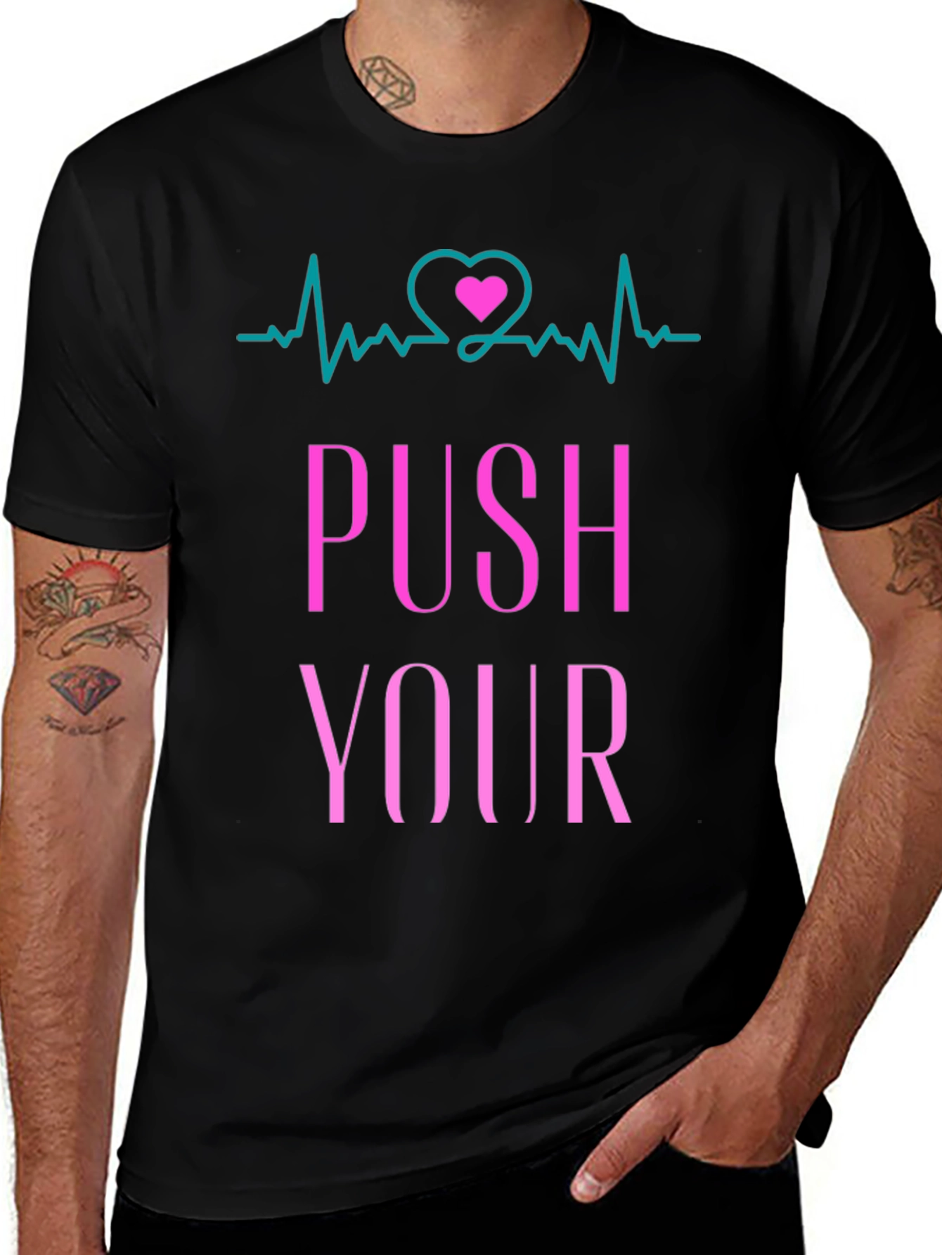 Push Yourself T-Shirt - Heartbeat Design