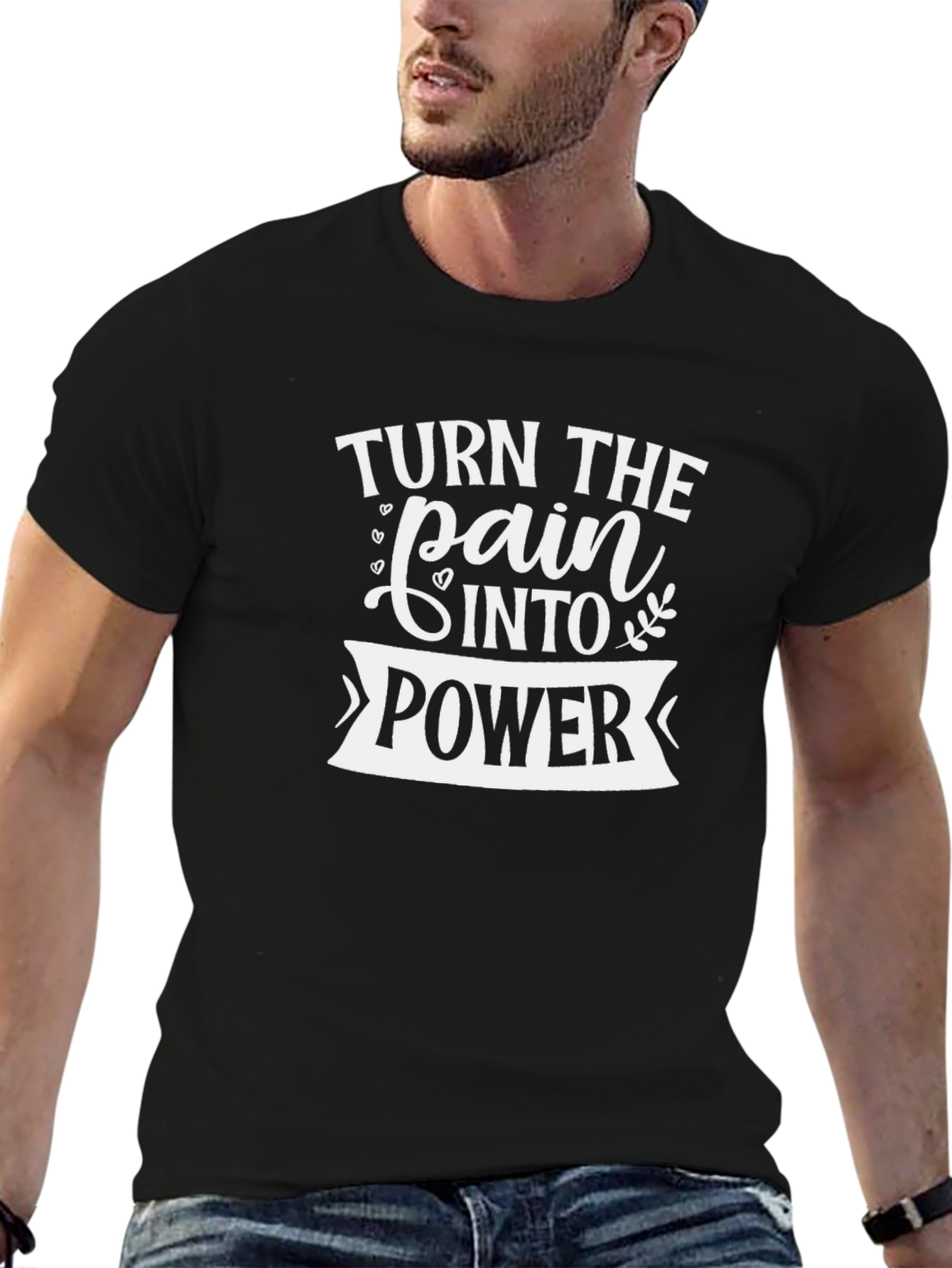 Turn Pain Into Power - Motivational Black T-Shirt