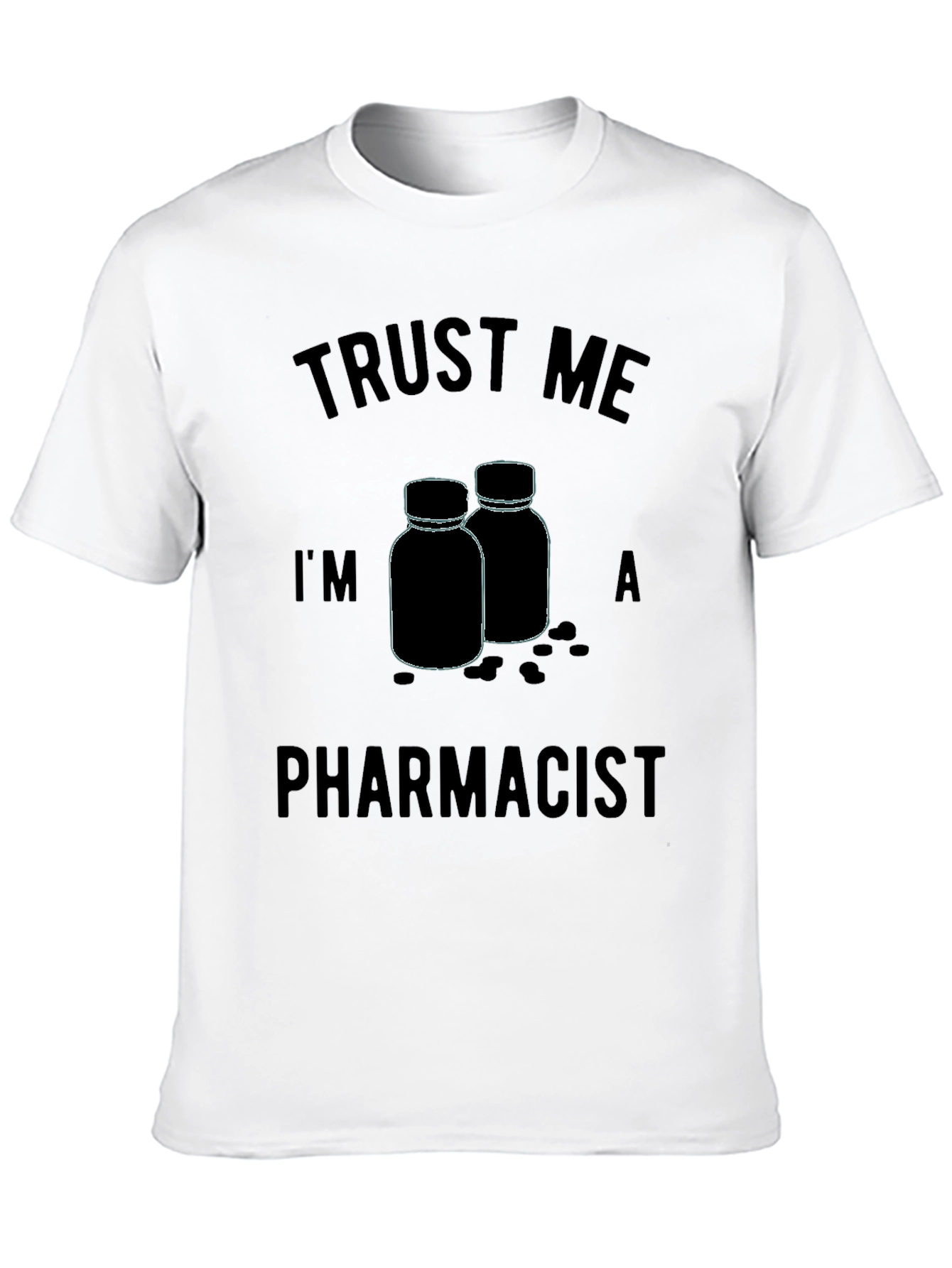 Trust Me Im A Pharmacist T-Shirt