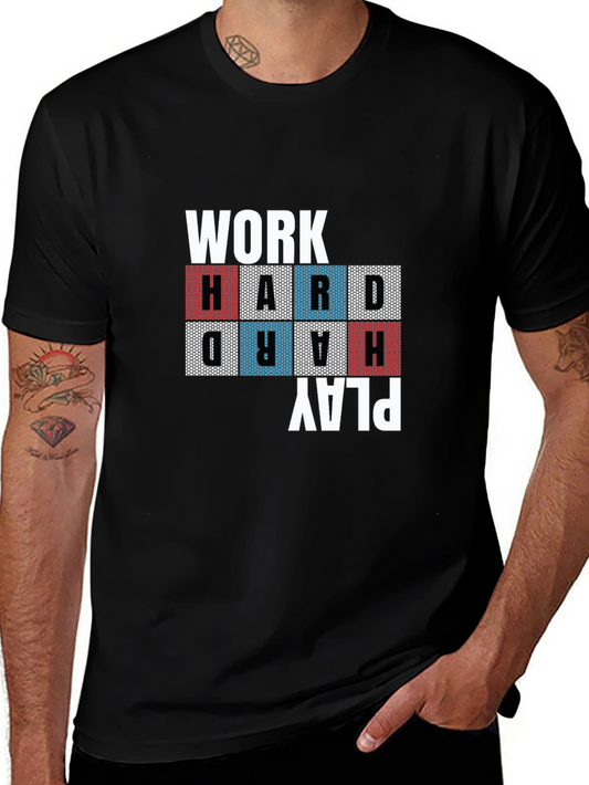 Work Hard Play Hard Graphic Tee - Motivational T-Shirt