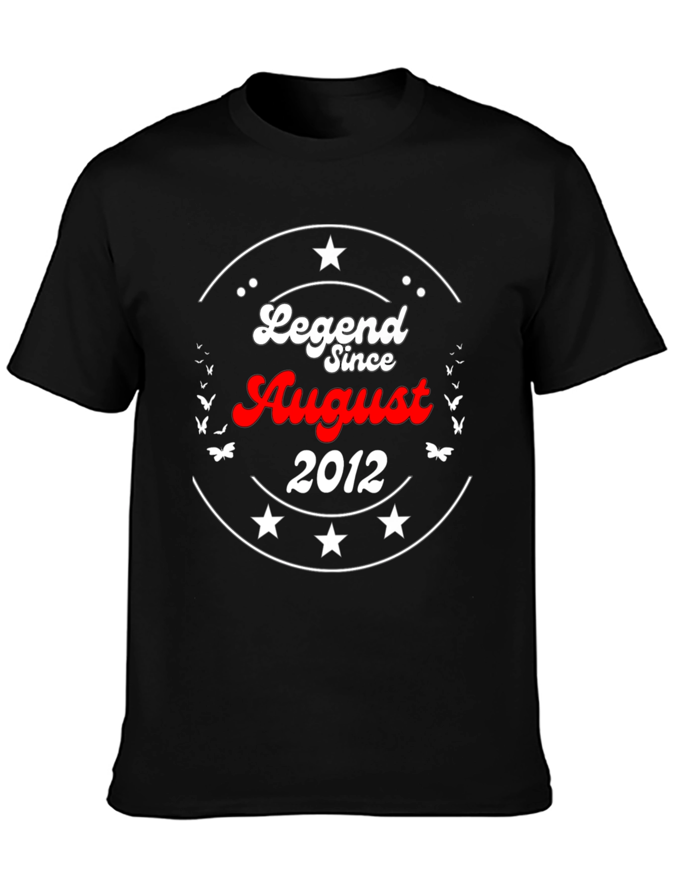 Legend Since August 2012 Graphic T-Shirt