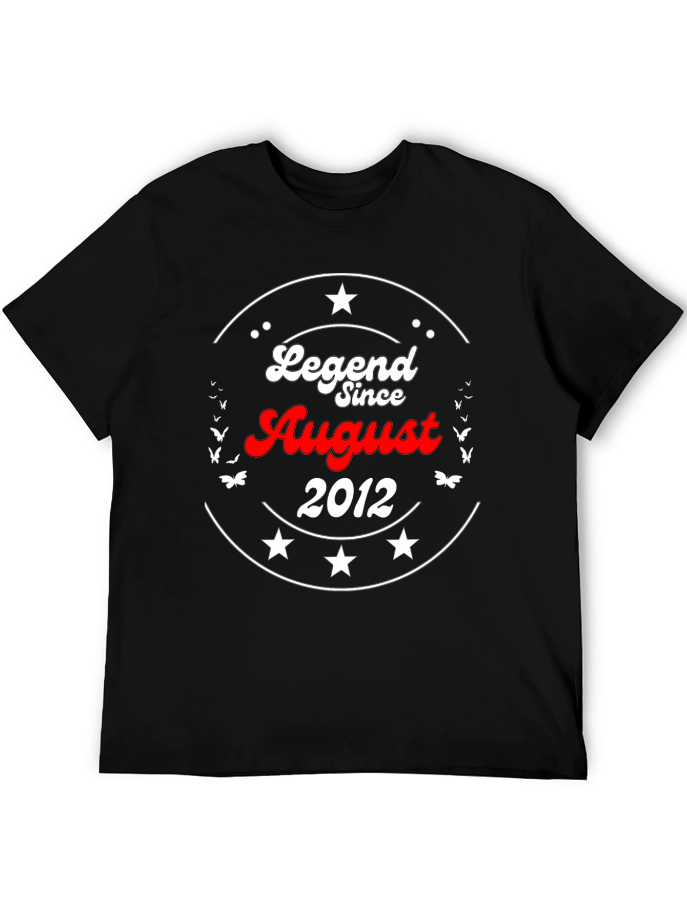 Legend Since August 2012 Graphic T-Shirt