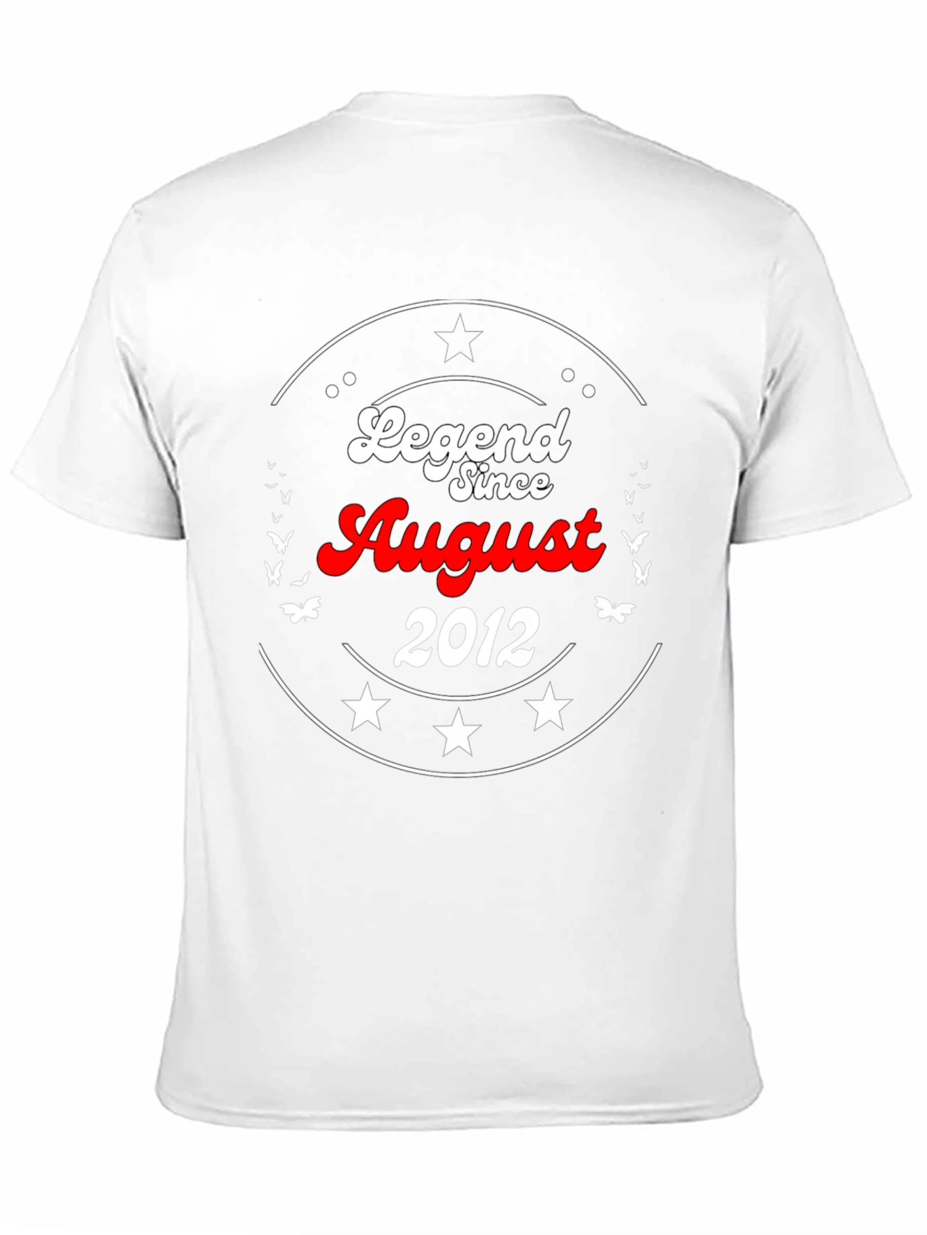 Legend Since August 2012 Graphic T-Shirt