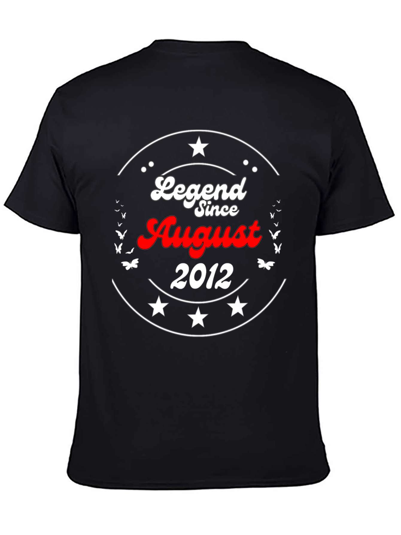 Legend Since August 2012 Graphic T-Shirt