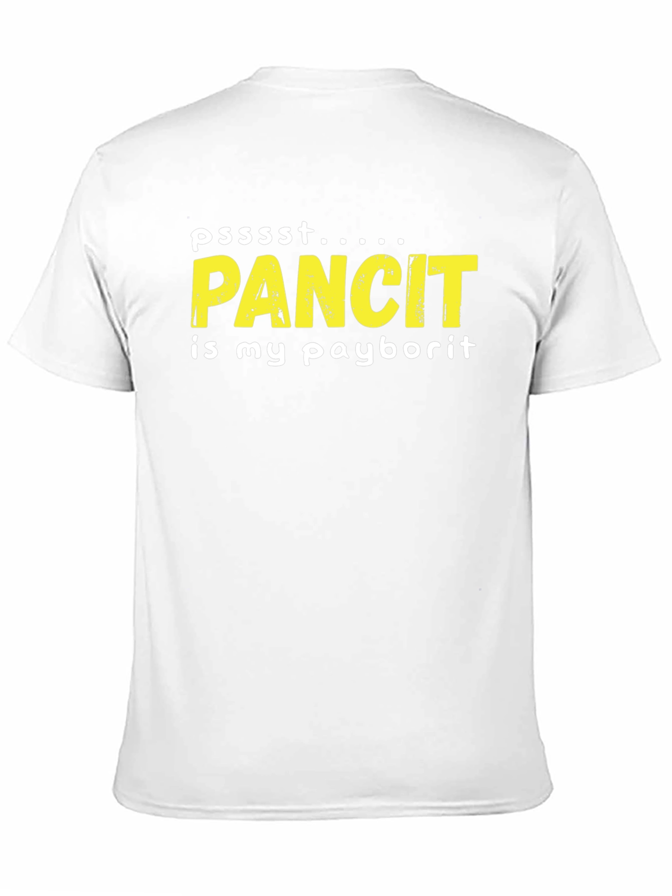 Pancit is my Payborit Funny T-Shirt
