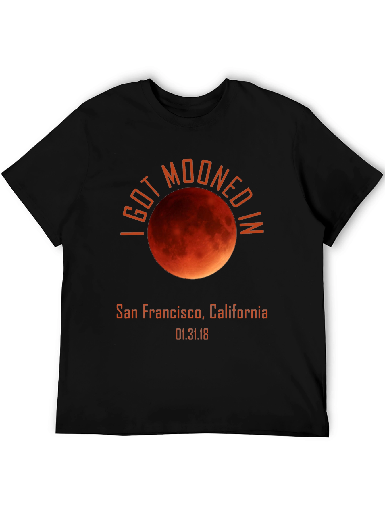 I Got Mooned In San Francisco Eclipse Tee