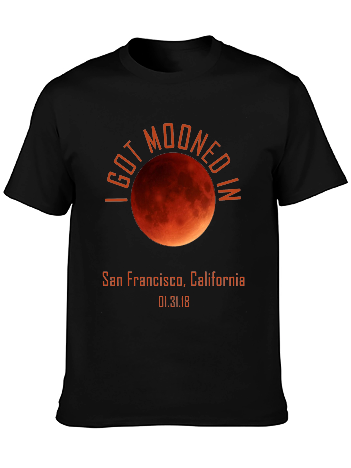 I Got Mooned In San Francisco Eclipse Tee