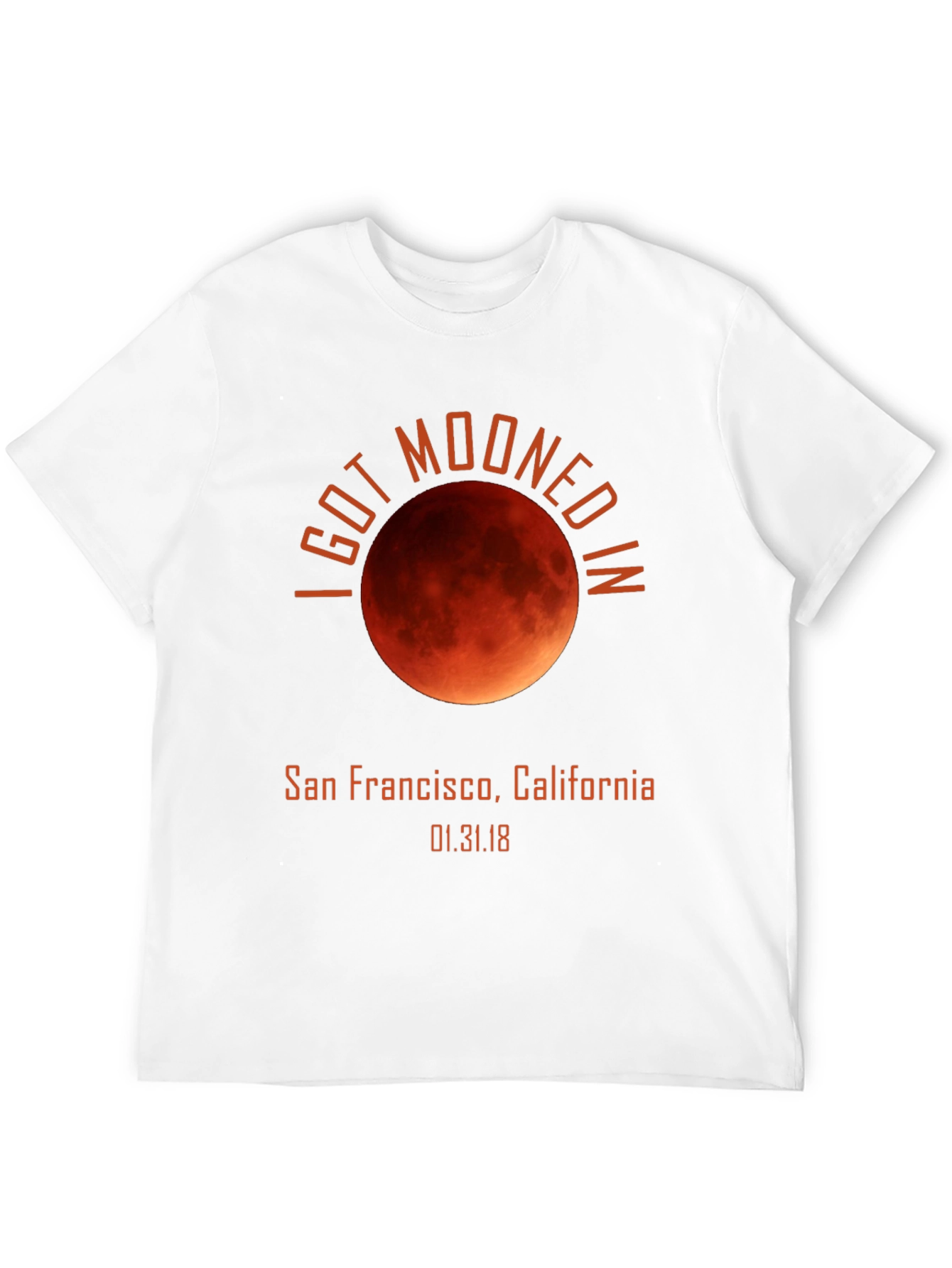 I Got Mooned In San Francisco Eclipse Tee
