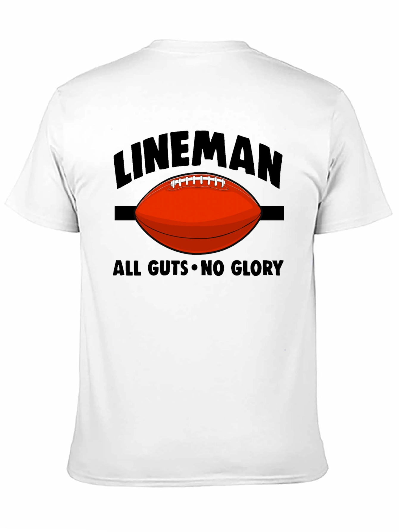 Lineman All Guts No Glory Football Graphic T-Shirt