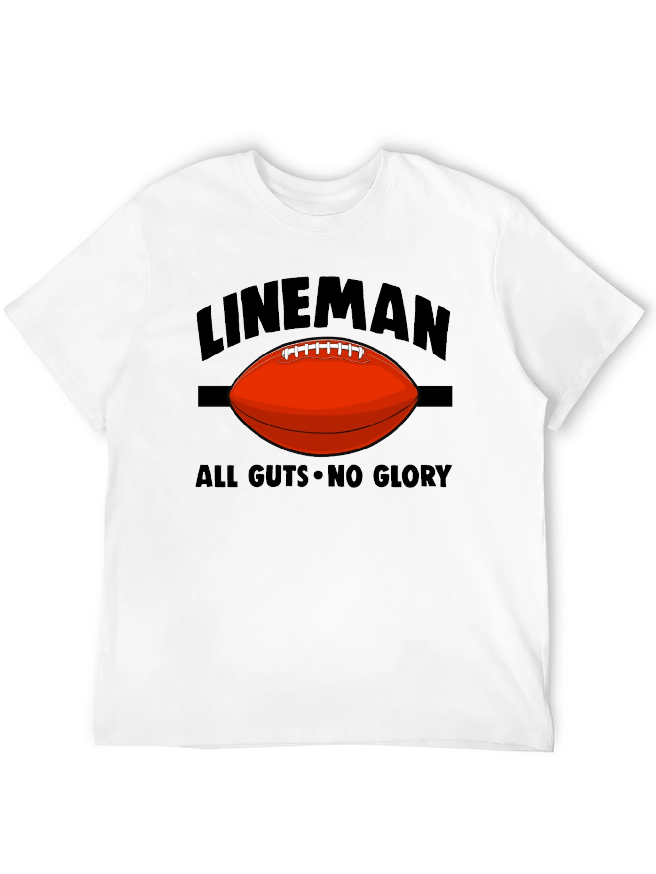 Lineman All Guts No Glory Football Graphic T-Shirt