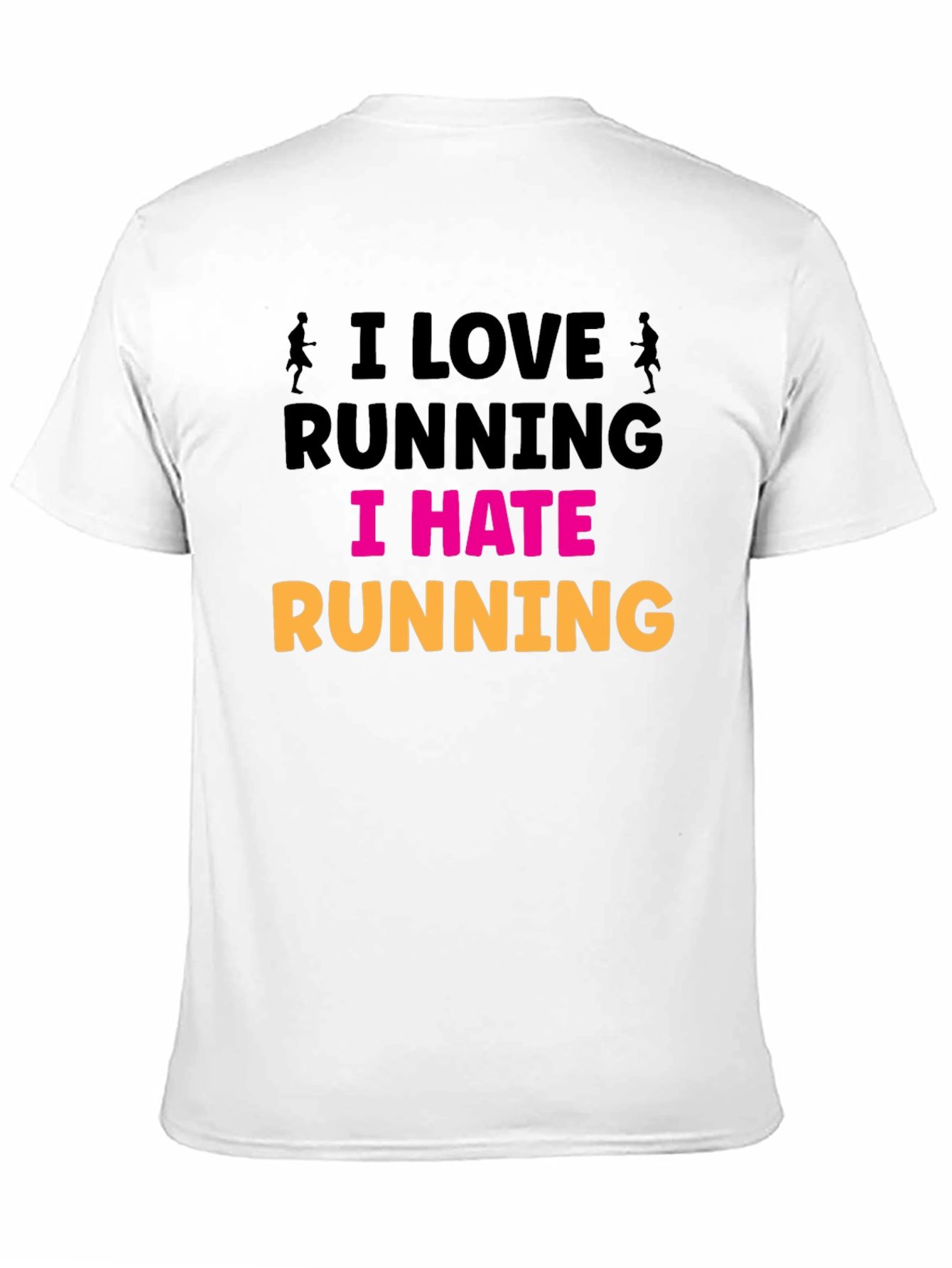 I Love Running I Hate Running Graphic T-Shirt
