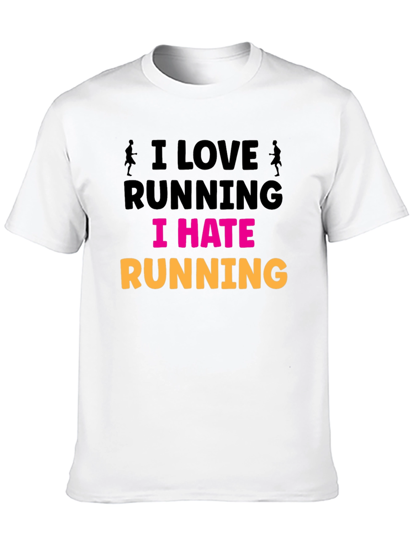 I Love Running I Hate Running Graphic T-Shirt