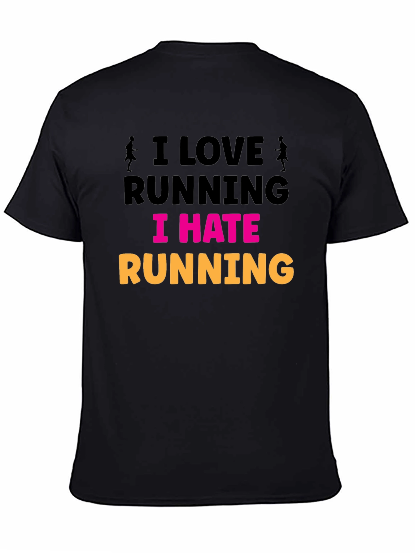 I Love Running I Hate Running Graphic T-Shirt