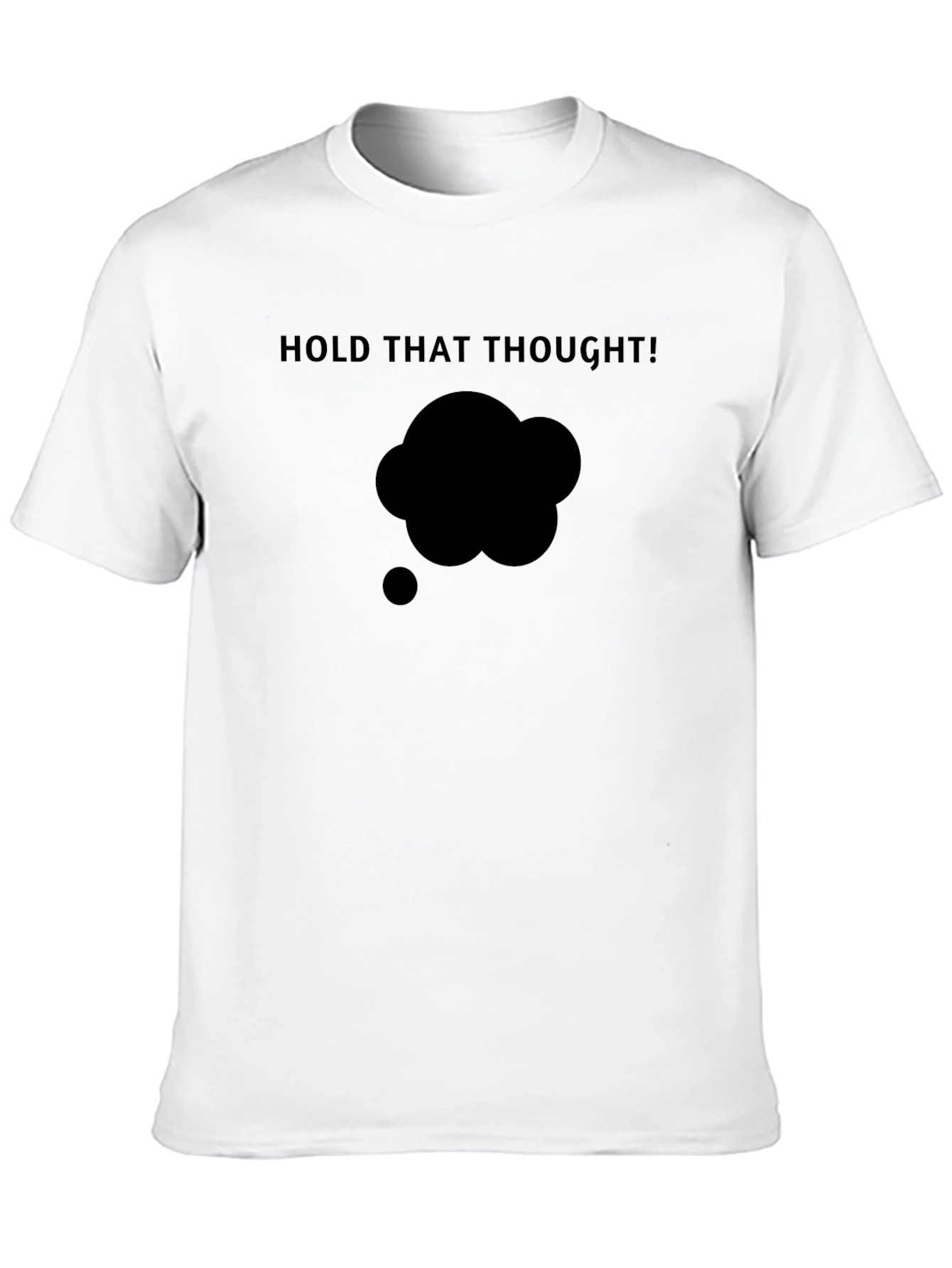 Hold That Thought Black Graphic Tee