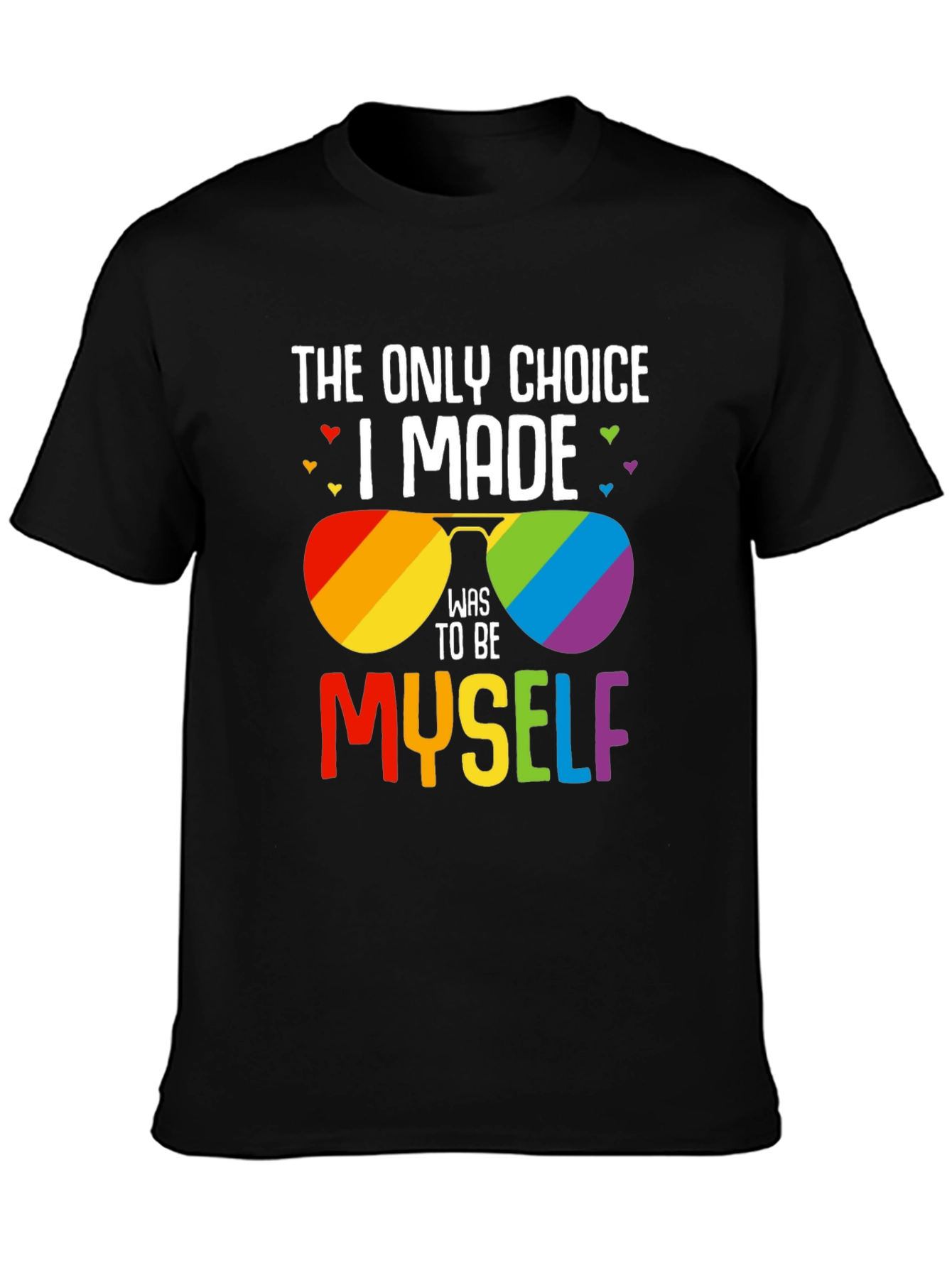 Pride Rainbow Sunglasses T-Shirt - Be Yourself