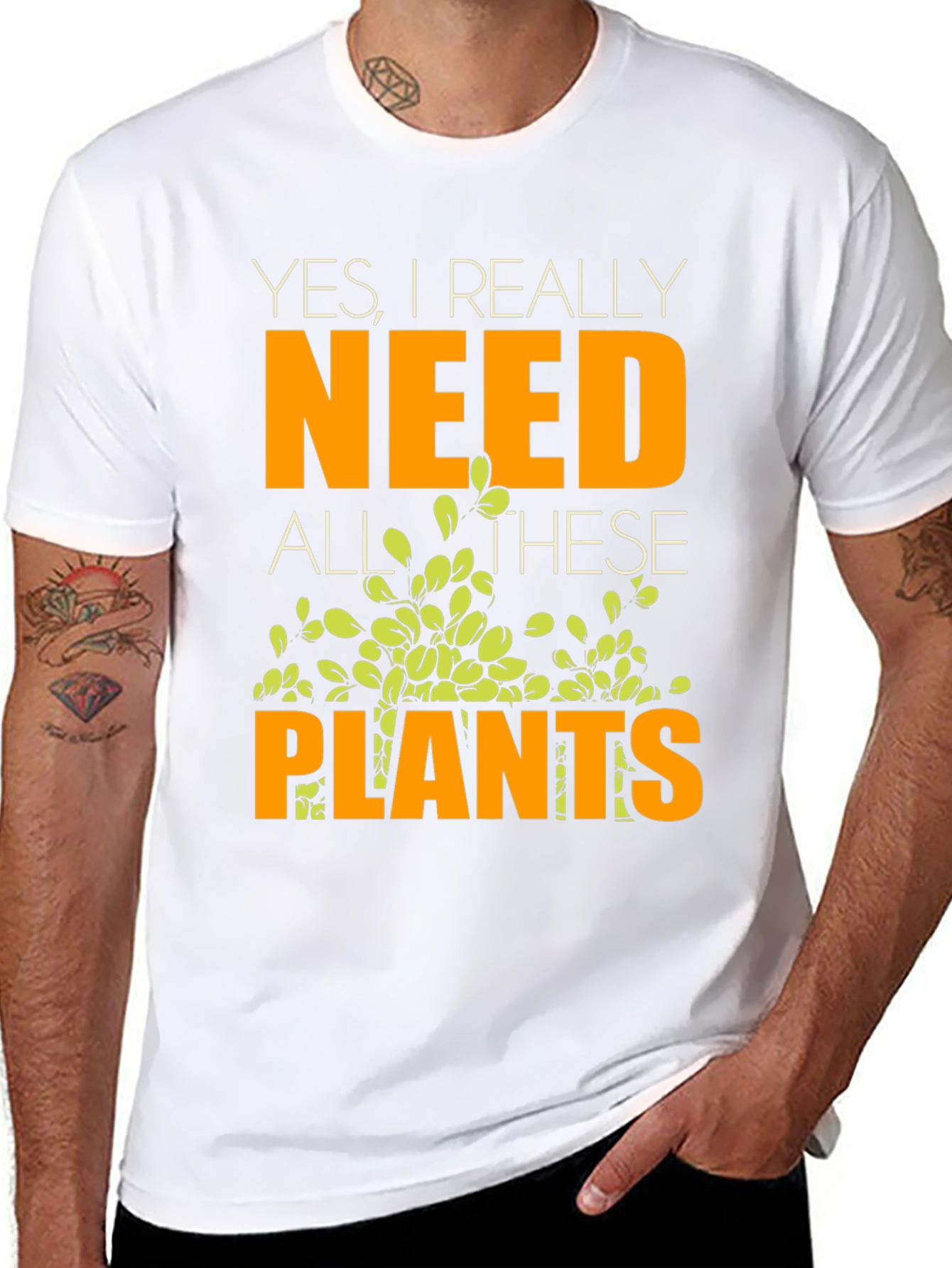 Yes I Really Need All These Plants T-Shirt