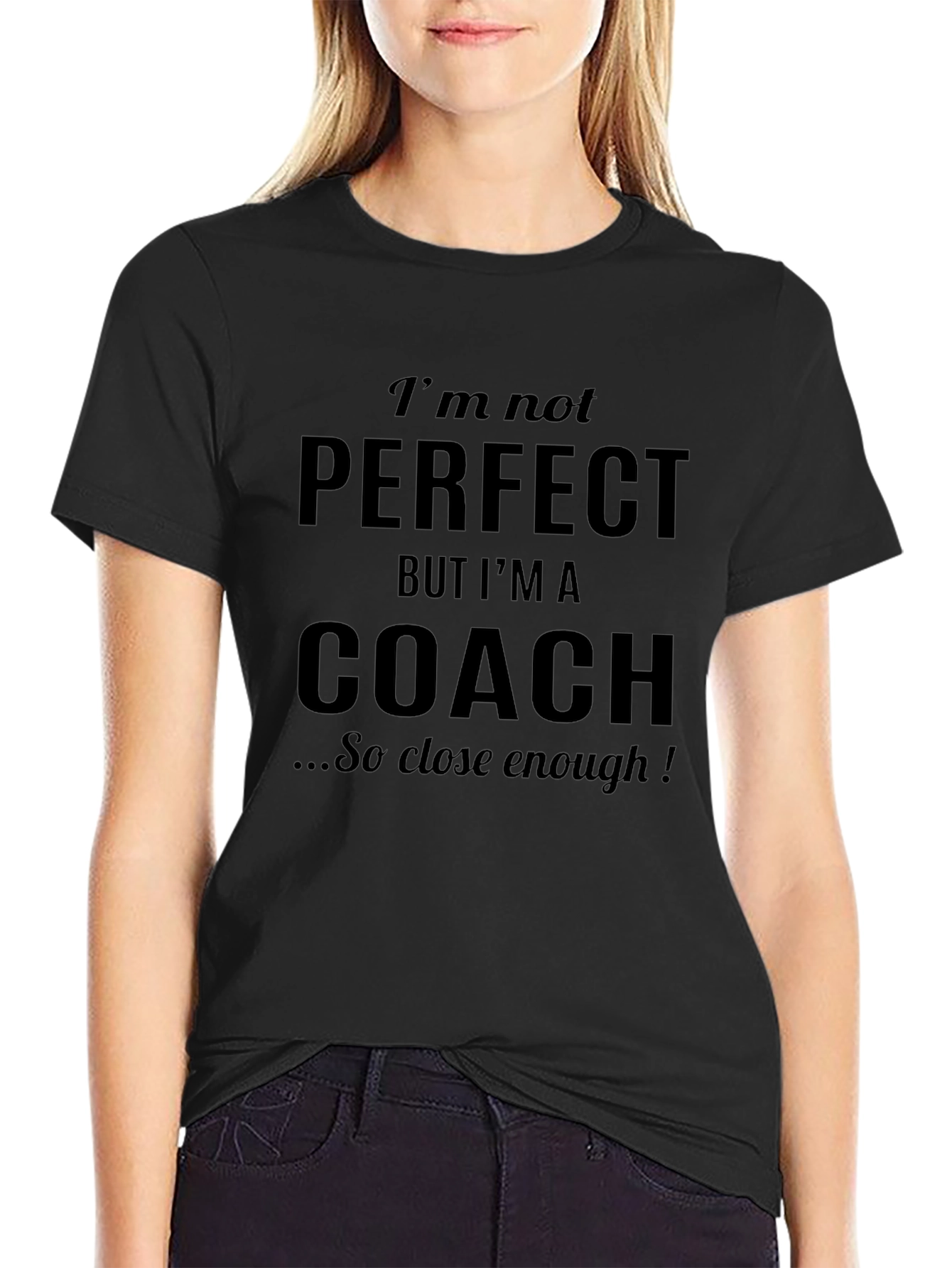 Funny Coach T-Shirt - Im Not Perfect Design