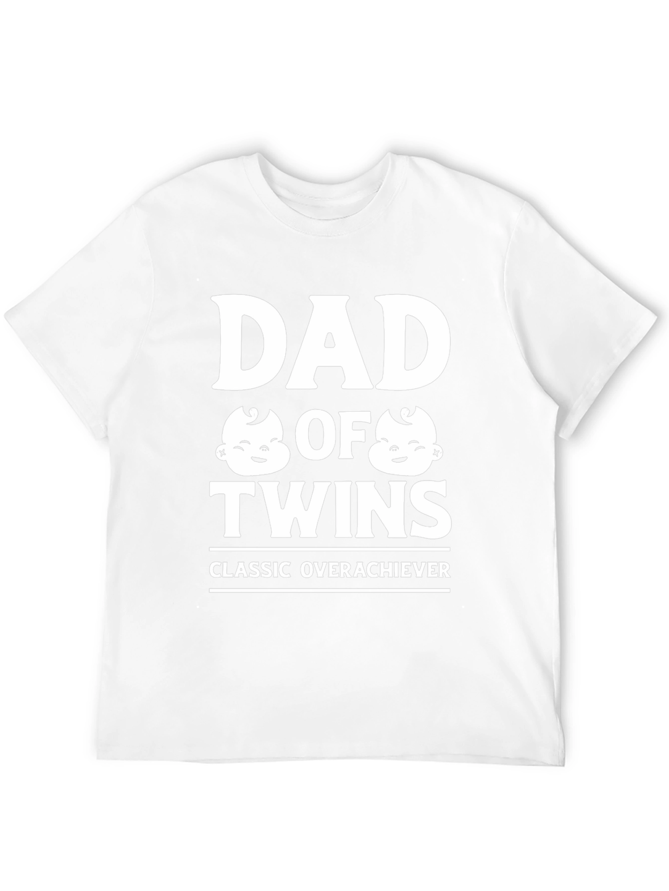 Dad of Twins Classic Overachiever T-Shirt