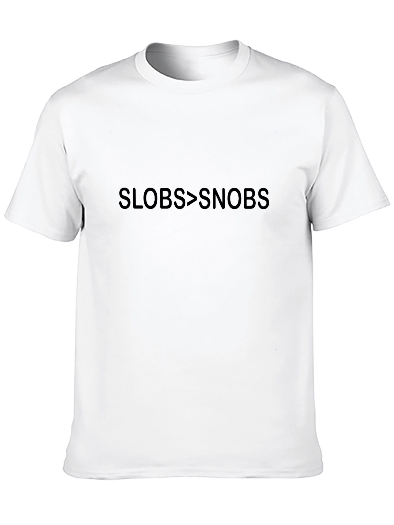 Slobs > Snobs Black T-Shirt