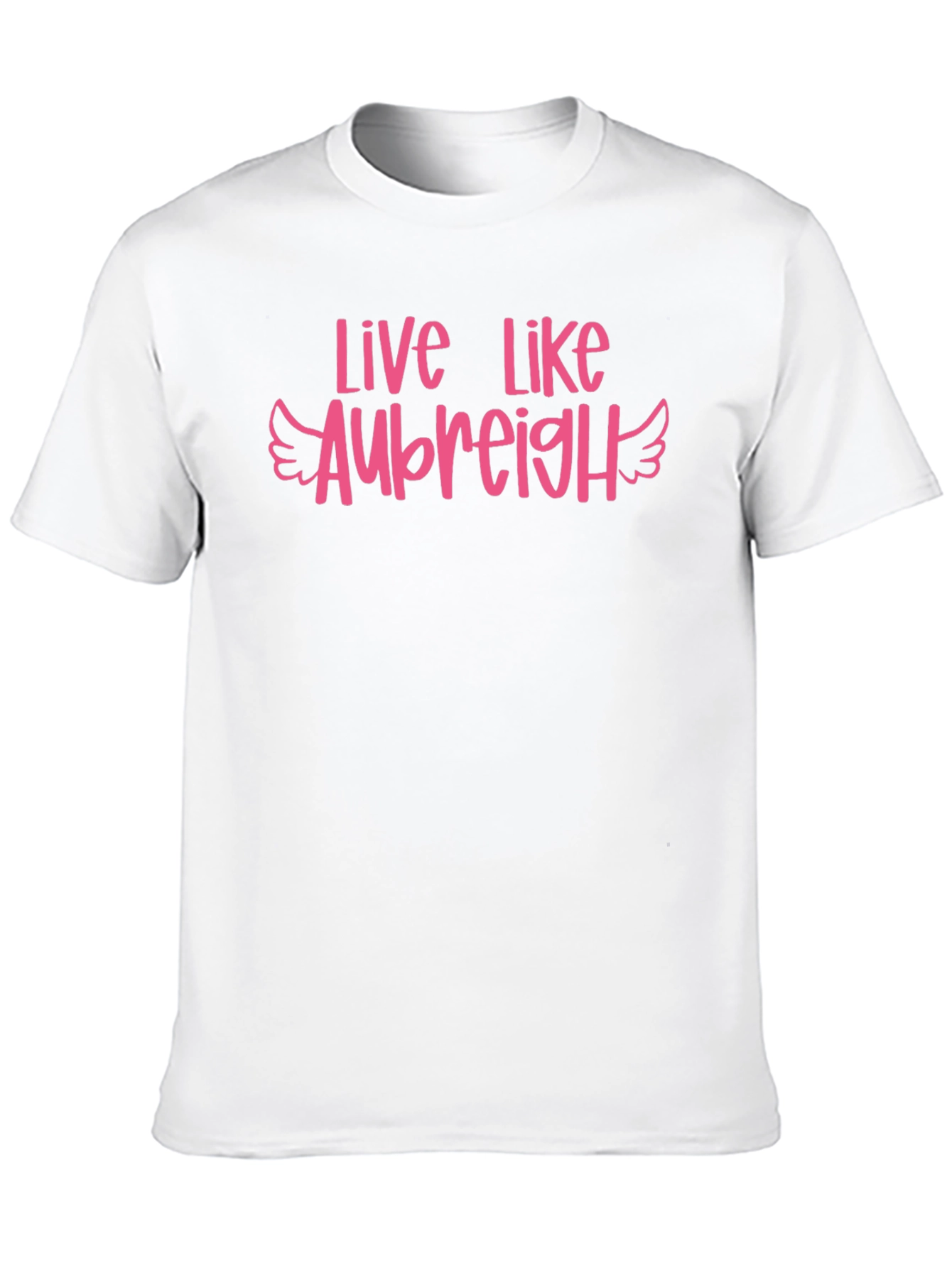 Live Like Aubreigh T-Shirt