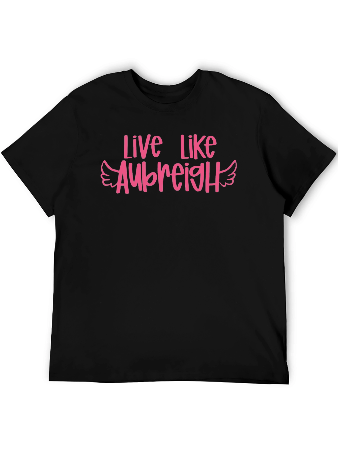 Live Like Aubreigh T-Shirt