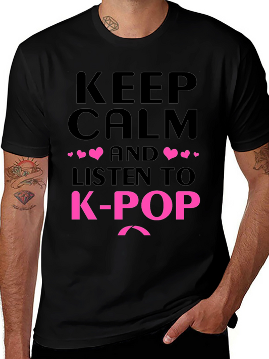 Keep Calm Listen to K-Pop T-Shirt