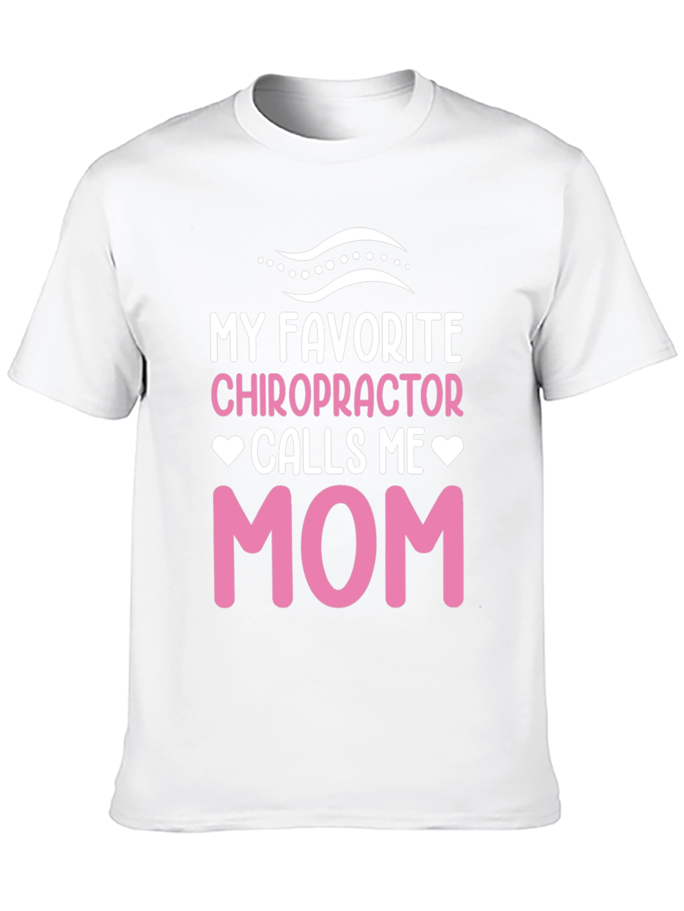 Chiropractor Mom T-Shirt - Novelty Gift