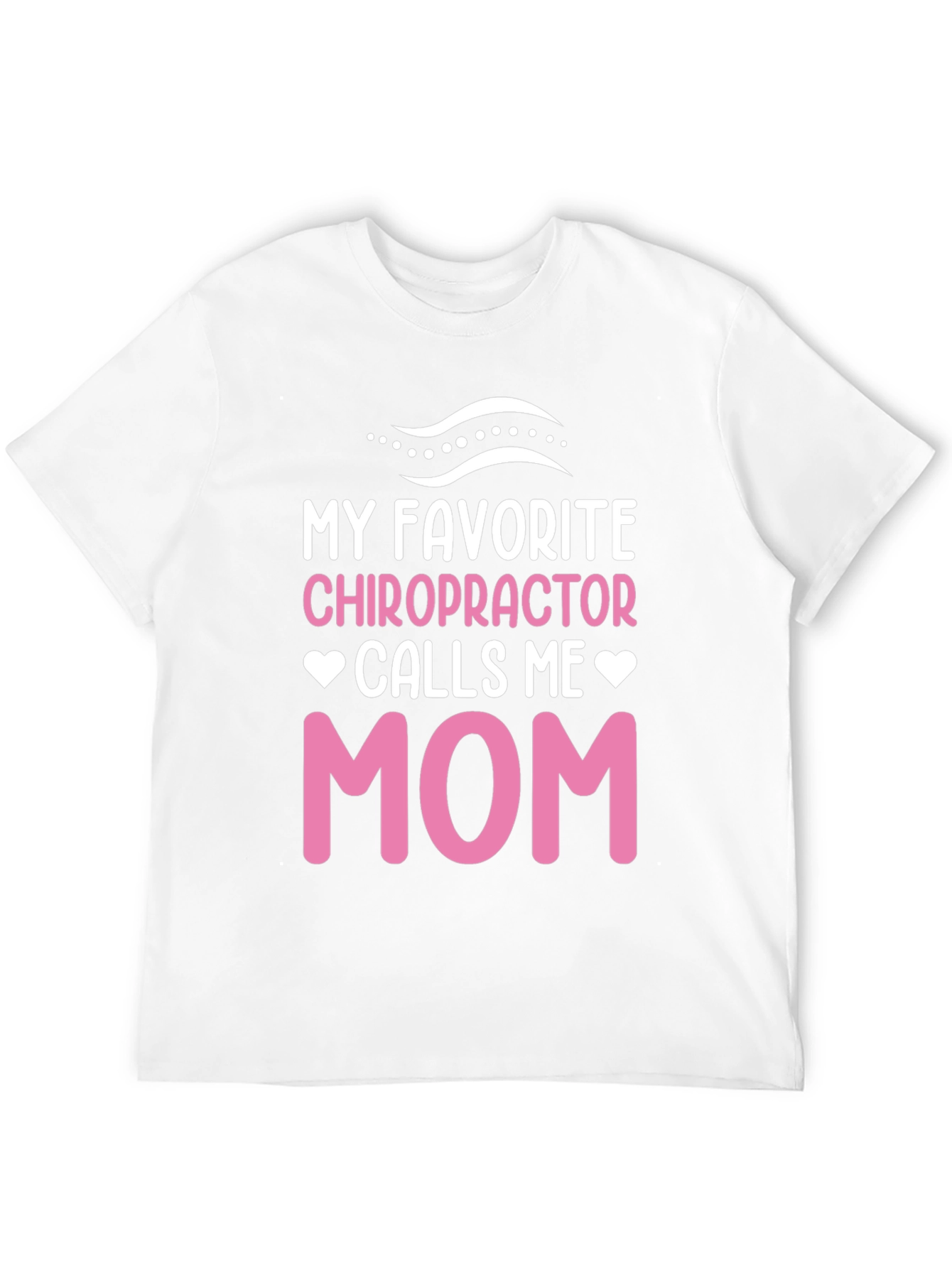 Chiropractor Mom T-Shirt - Novelty Gift