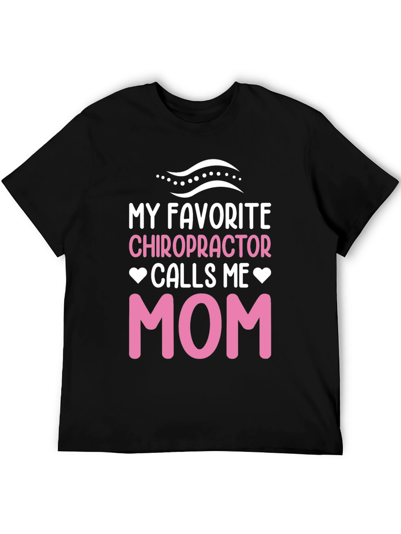 Chiropractor Mom T-Shirt - Novelty Gift