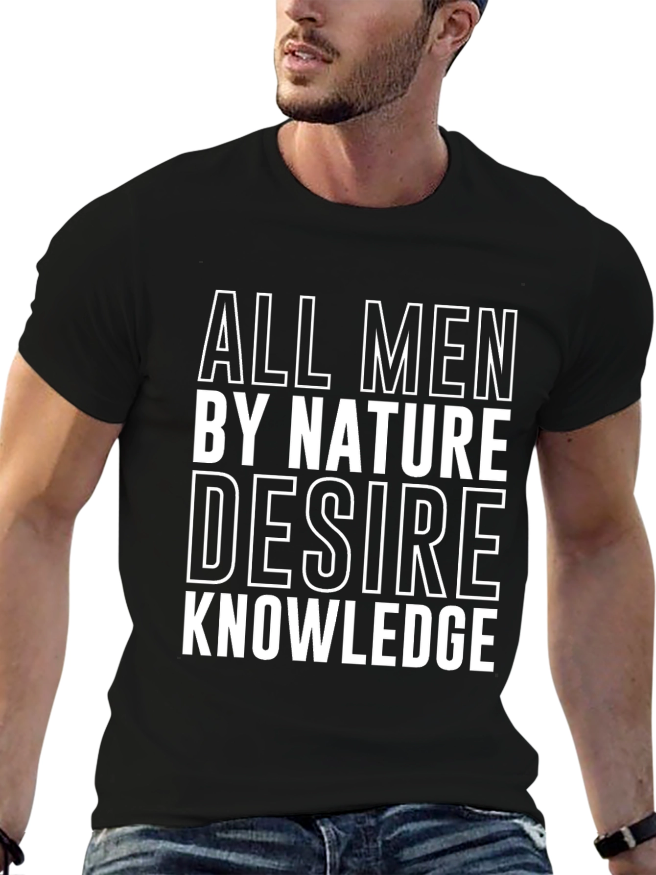 All Men Desire Knowledge T-Shirt