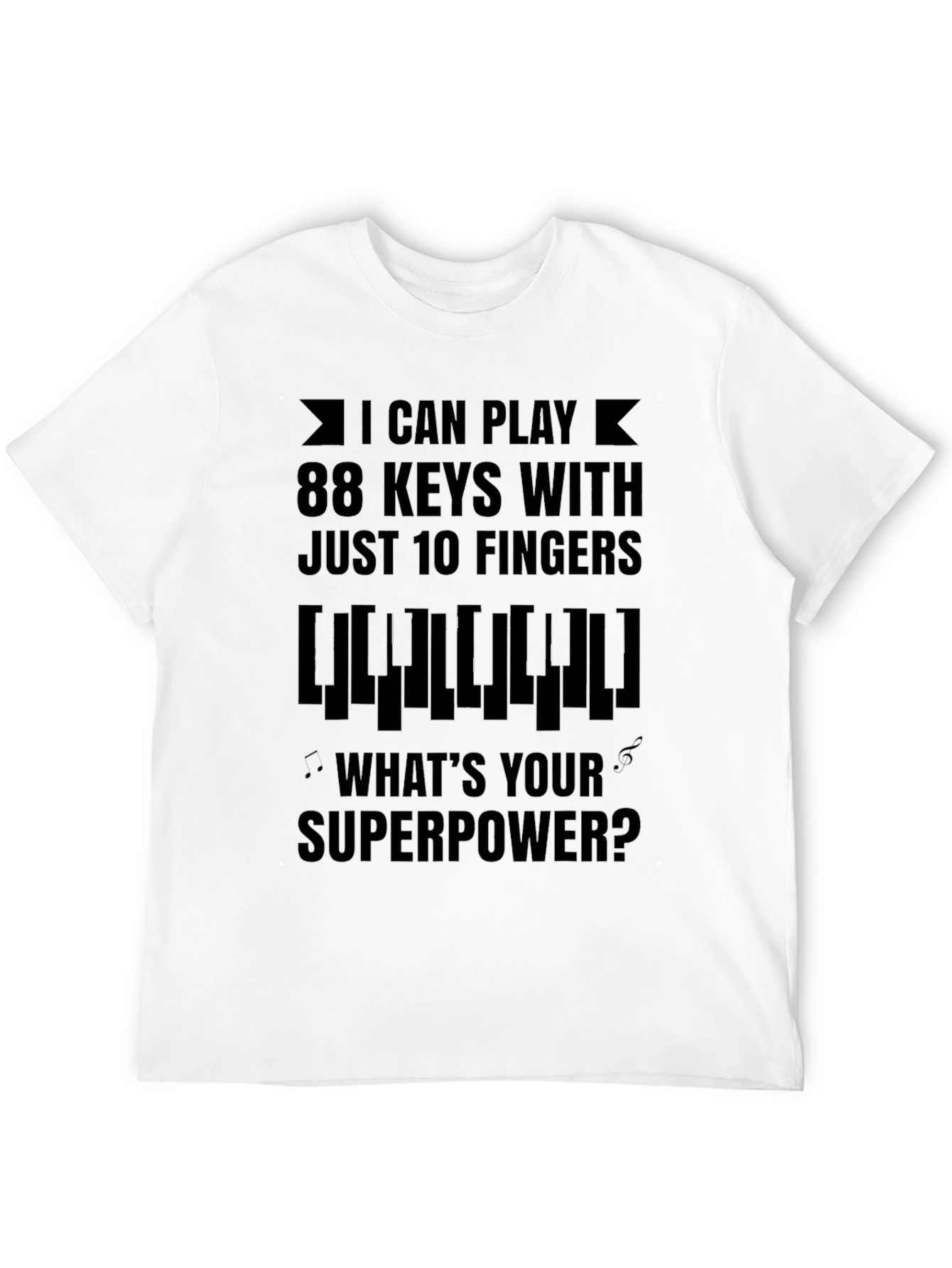 Piano Player Superpower T-Shirt - Musician Gift