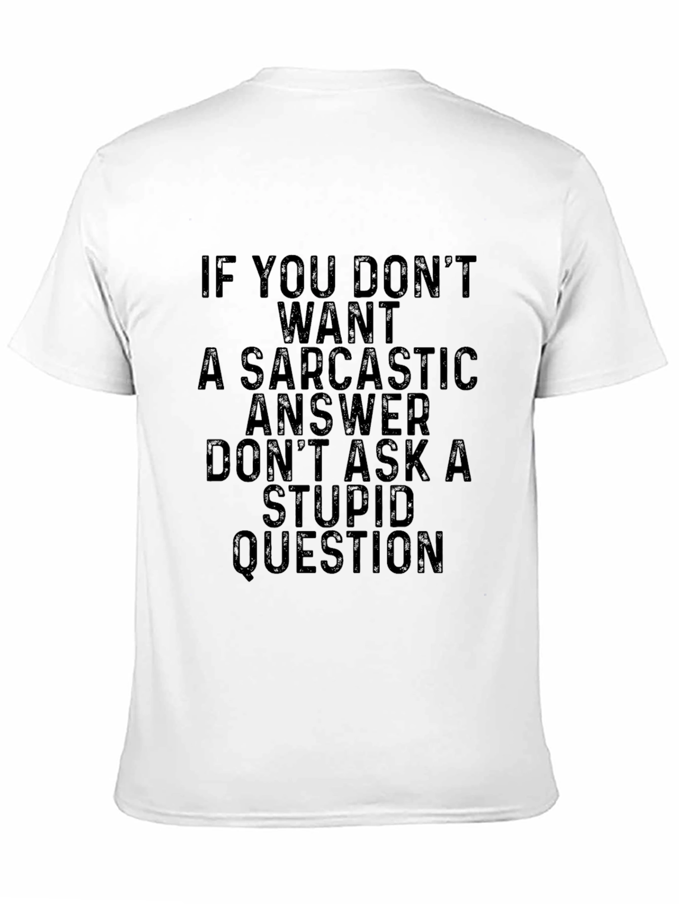Sarcastic Answer T-Shirt Funny Mens Tee