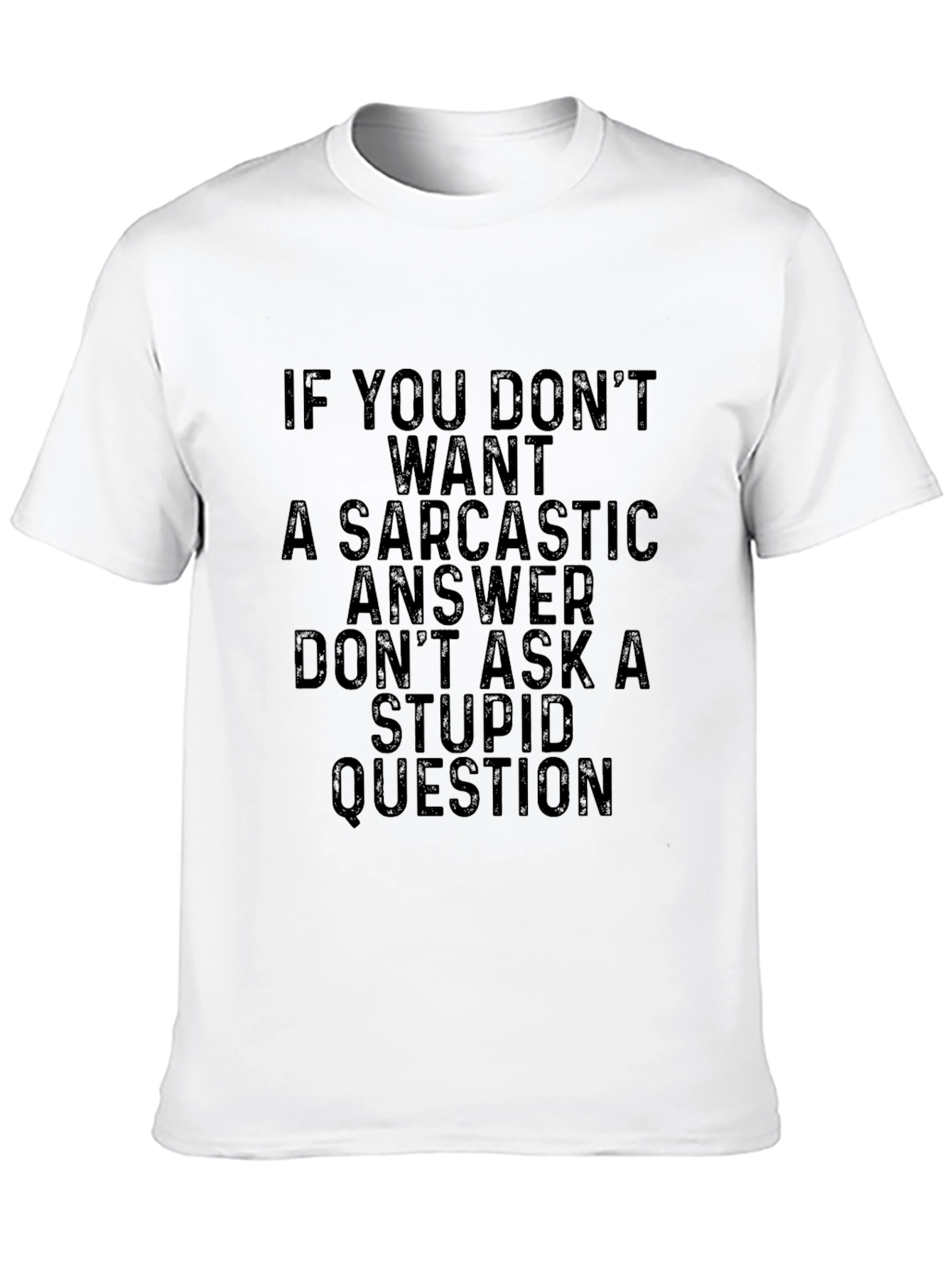 Sarcastic Answer T-Shirt Funny Mens Tee