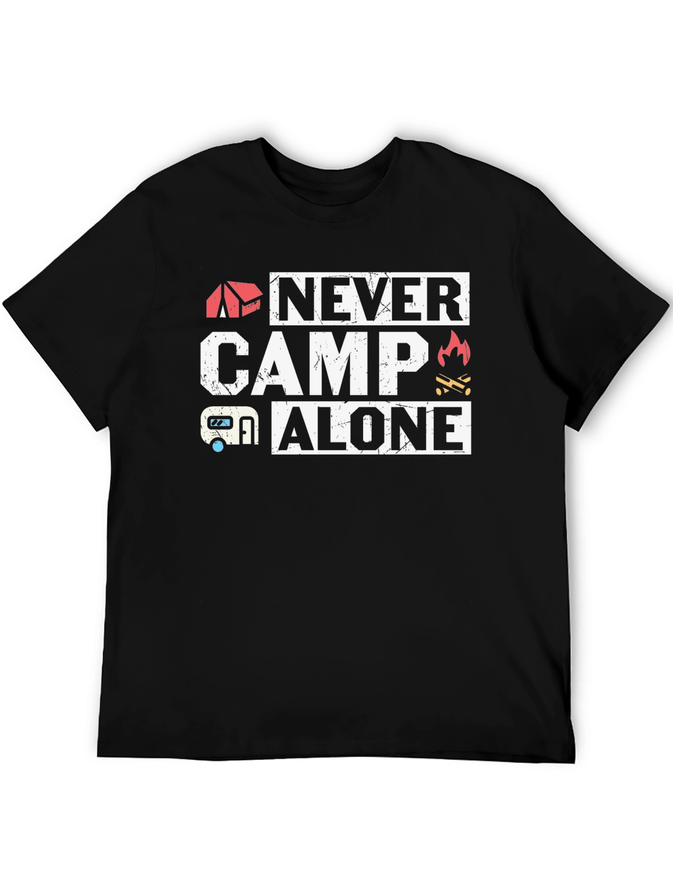 Never Camp Alone Graphic T-Shirt