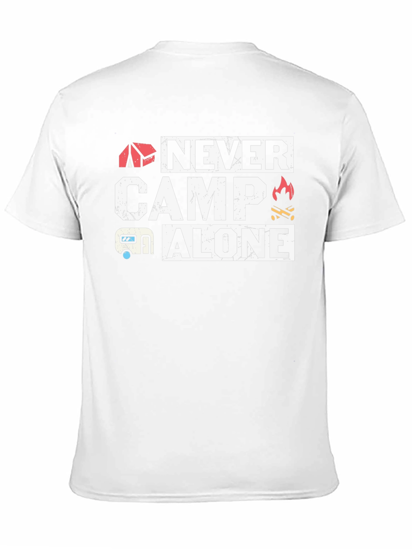Never Camp Alone Graphic T-Shirt