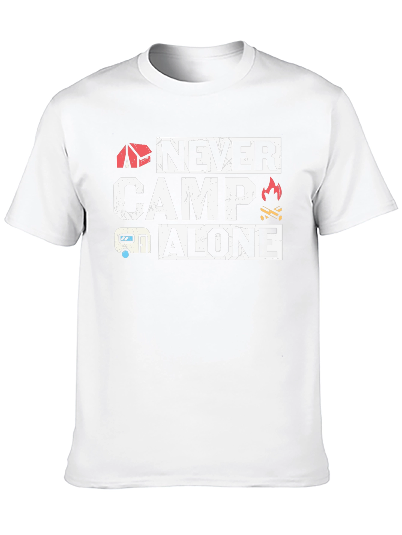 Never Camp Alone Graphic T-Shirt