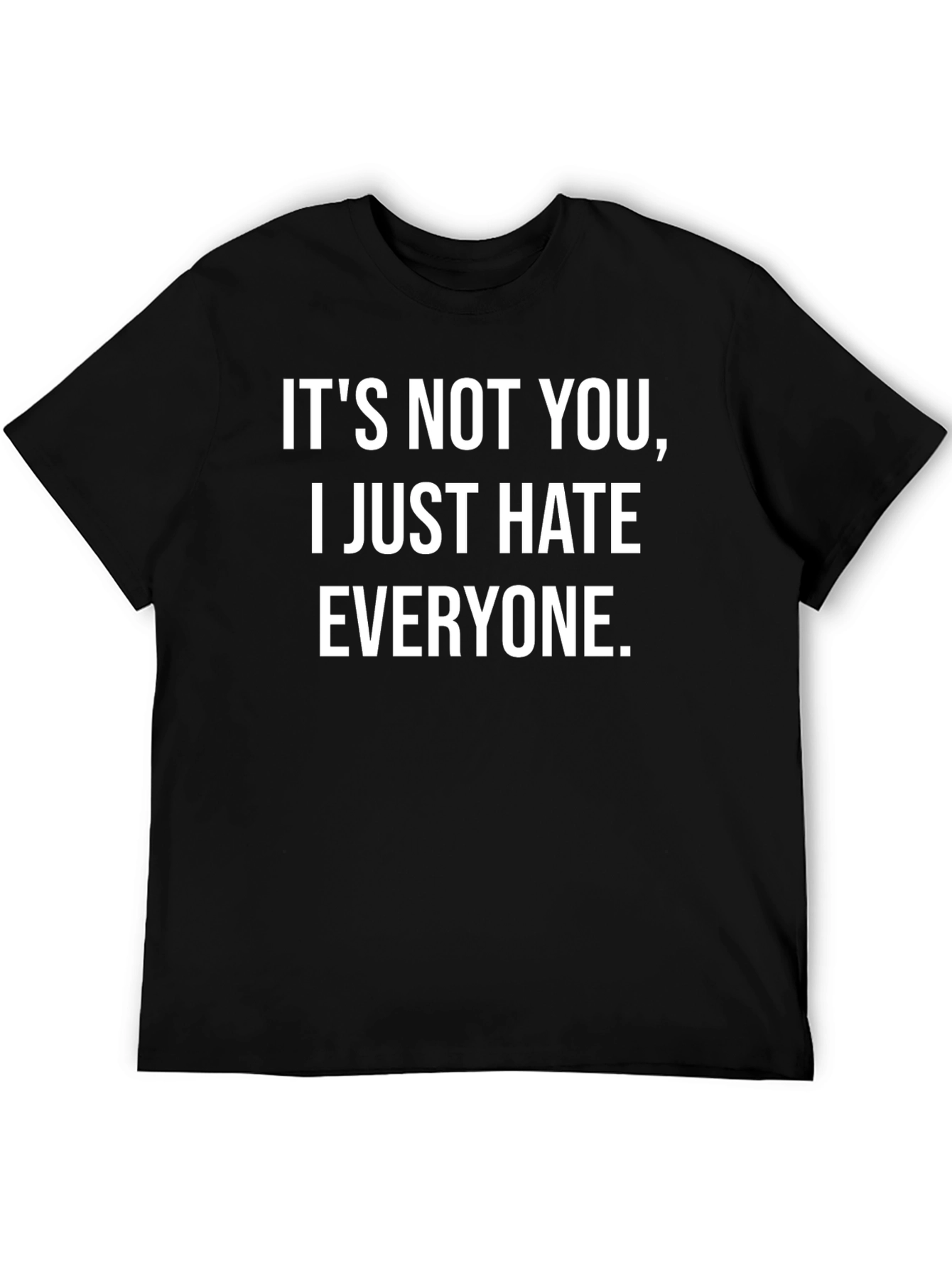 Funny I Hate Everyone Graphic T-Shirt