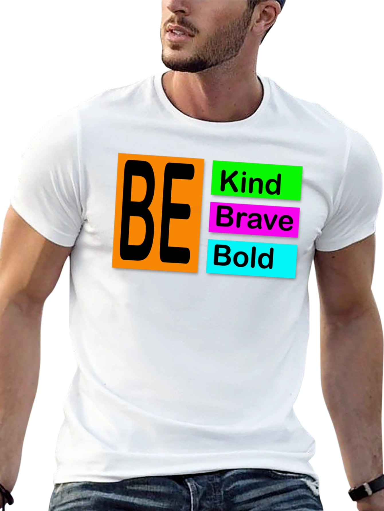 Be Kind Brave Bold T-Shirt