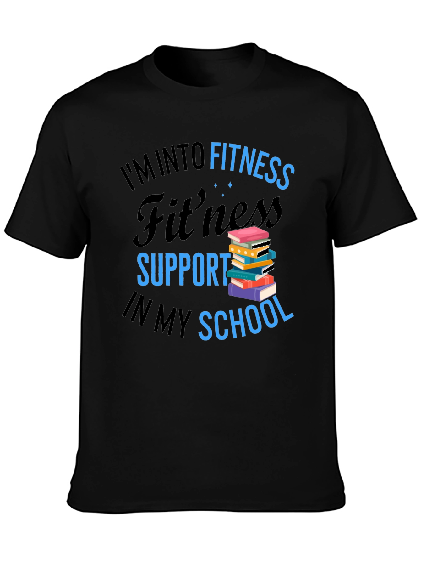 Fitness Support in School T-Shirt