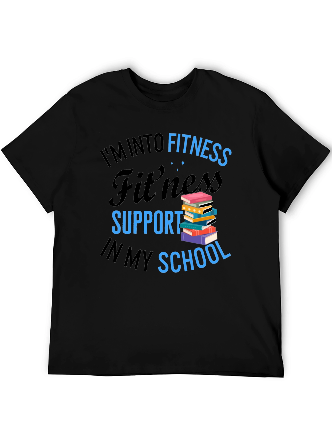 Fitness Support in School T-Shirt