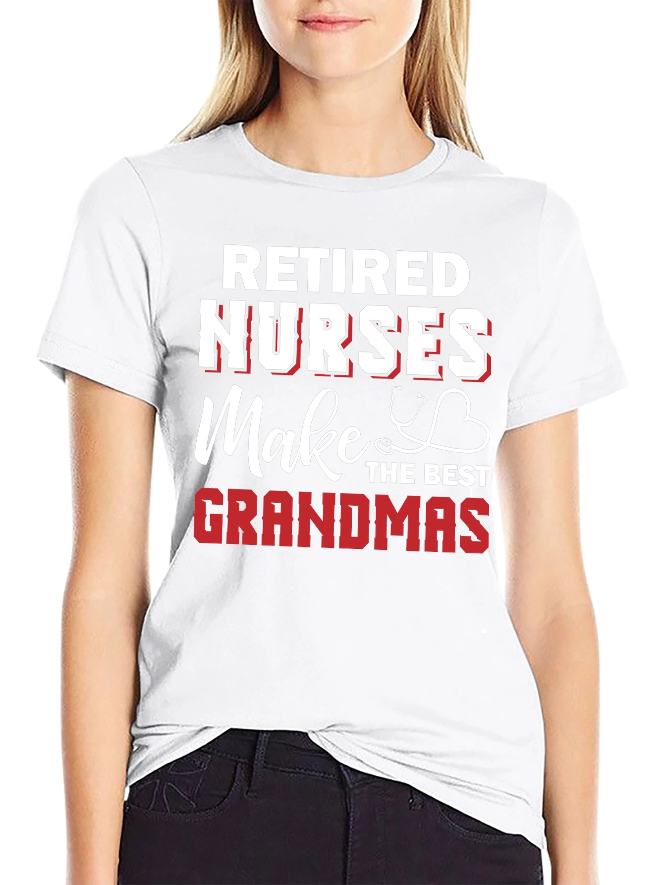 Retired Nurses Make the Best Grandmas Graphic T-Shirt