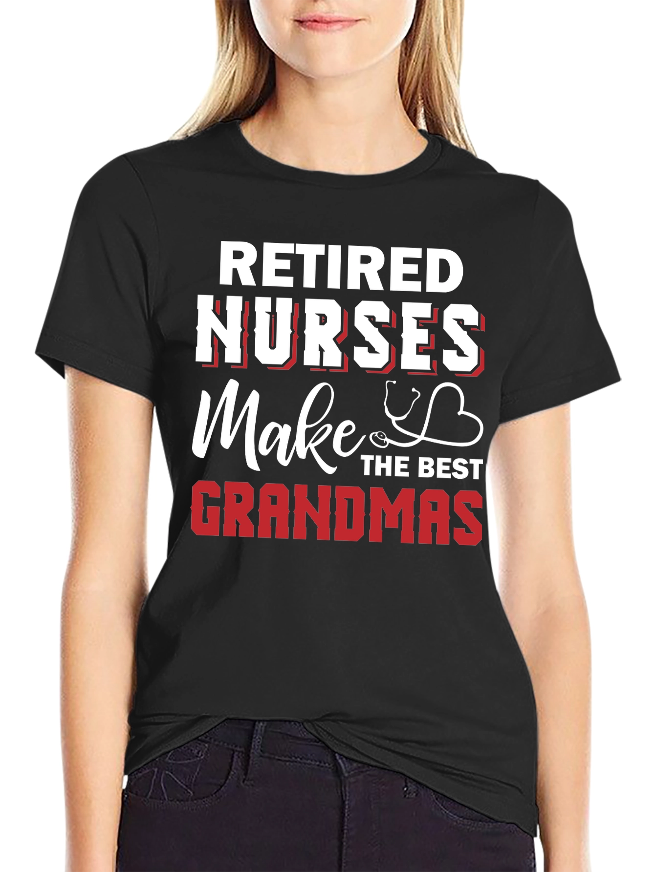Retired Nurses Make the Best Grandmas Graphic T-Shirt