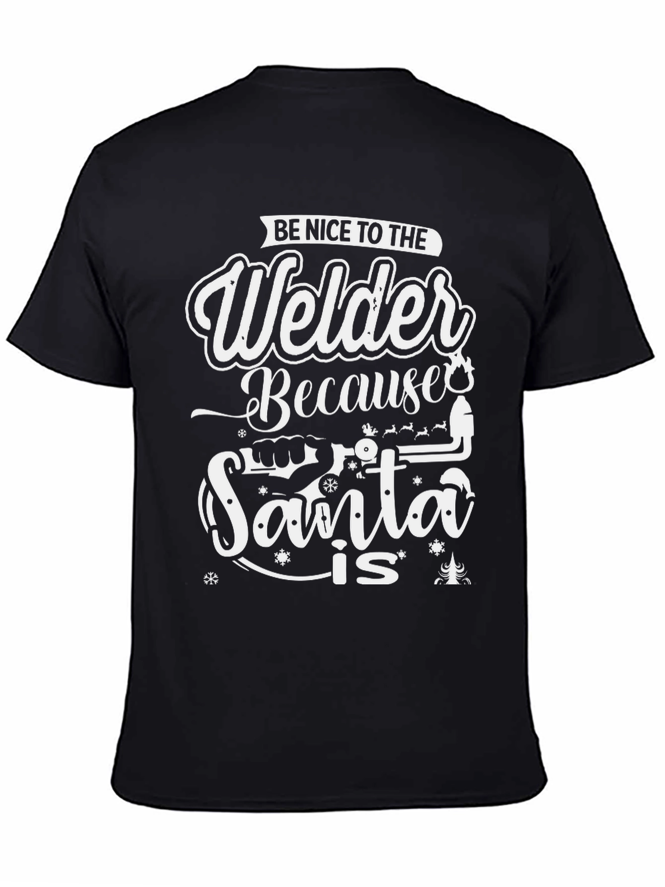 Welder Santa is T-Shirt