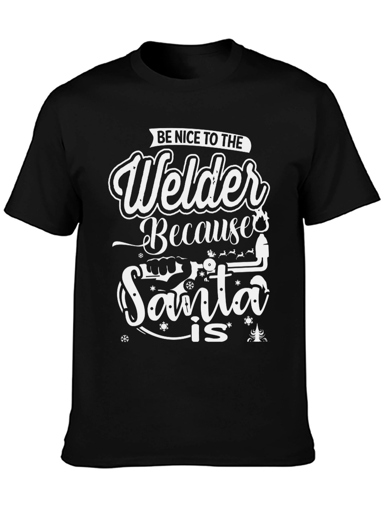 Welder Santa is T-Shirt